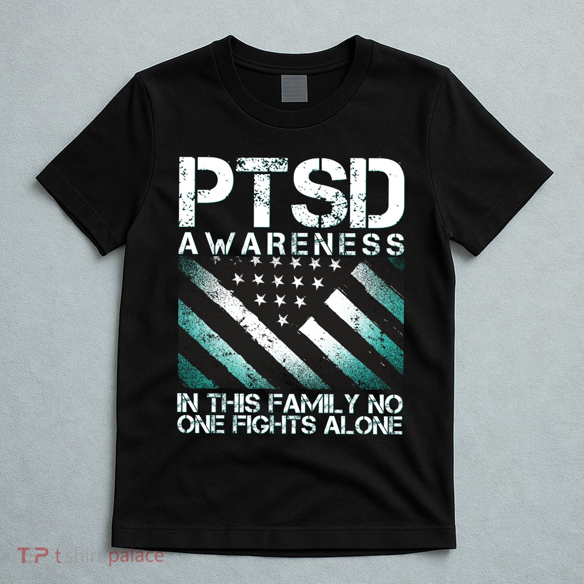 PTSD Awareness In This Family No One Fights Alone T-Shirt