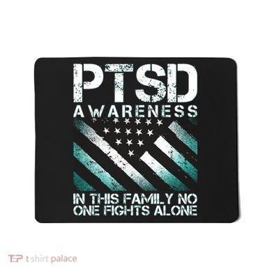 PTSD Awareness In This Family No One Fights Alone Mousepad