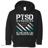 PTSD Awareness In This Family No One Fights Alone Toddler Hoodie thumb 0