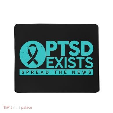 PTSD Exists Spread The News Mousepad