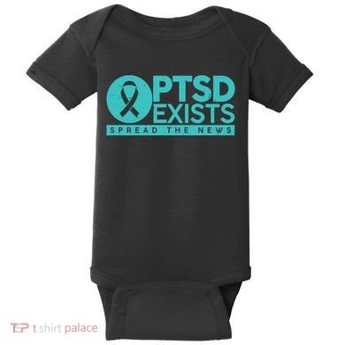 PTSD Exists Spread The News Baby Bodysuit