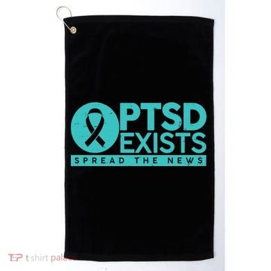 PTSD Exists Spread The News Golf Towel