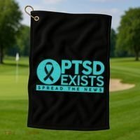 PTSD Exists Spread The News Golf Towel thumb 1