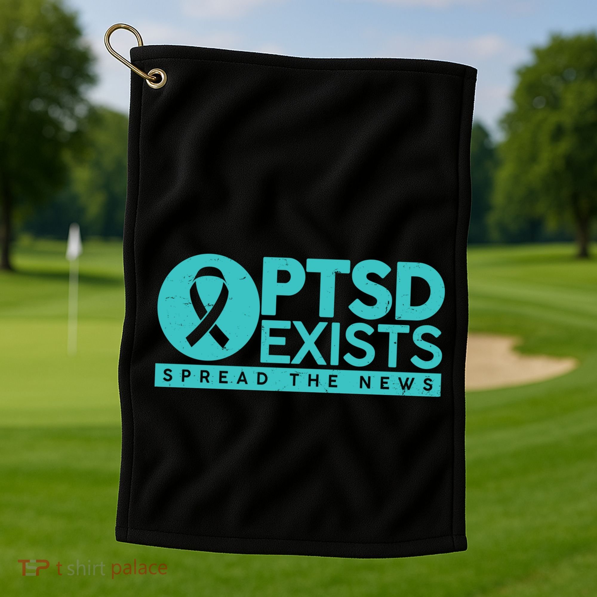 PTSD Exists Spread The News Golf Towel