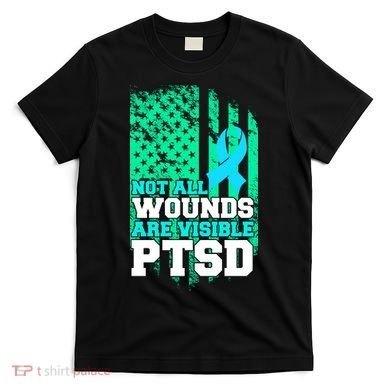 PTSD Flag Not All Wounds Are Visible T-Shirt