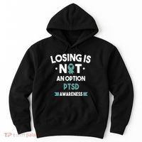PTSD Losing Is Not An Option Hoodie thumb 0