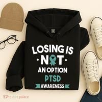 PTSD Losing Is Not An Option Hoodie thumb 4