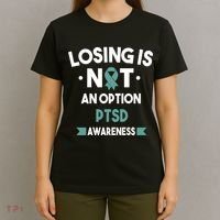 PTSD Losing Is Not An Option T-Shirt thumb 4