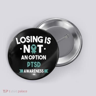 PTSD Losing Is Not An Option Button