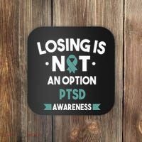 PTSD Losing Is Not An Option Coaster thumb 0