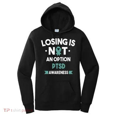 PTSD Losing Is Not An Option Women's Hoodie