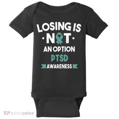 PTSD Losing Is Not An Option Baby Bodysuit