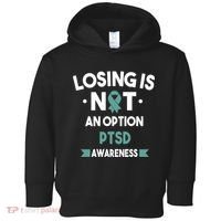 PTSD Losing Is Not An Option Toddler Hoodie thumb 0