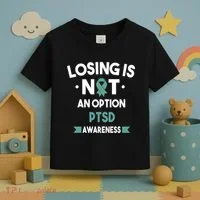PTSD Losing Is Not An Option Toddler T-Shirt thumb 3