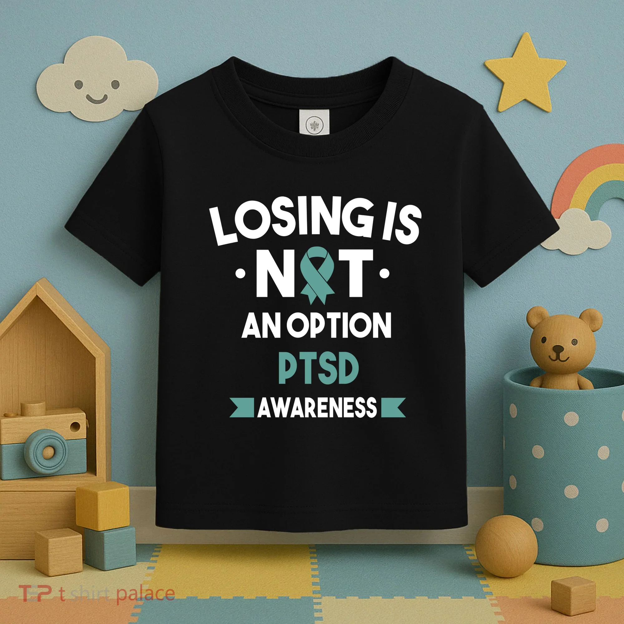 PTSD Losing Is Not An Option Toddler T-Shirt
