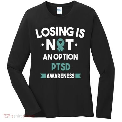 PTSD Losing Is Not An Option Women's Long Sleeve Shirt