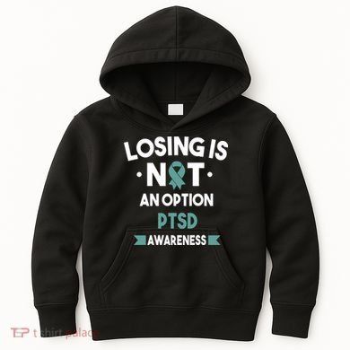PTSD Losing Is Not An Option Kids Hoodie