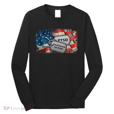 PTSD Not All Wounds Are Visible Dog Tags Long Sleeve Shirt