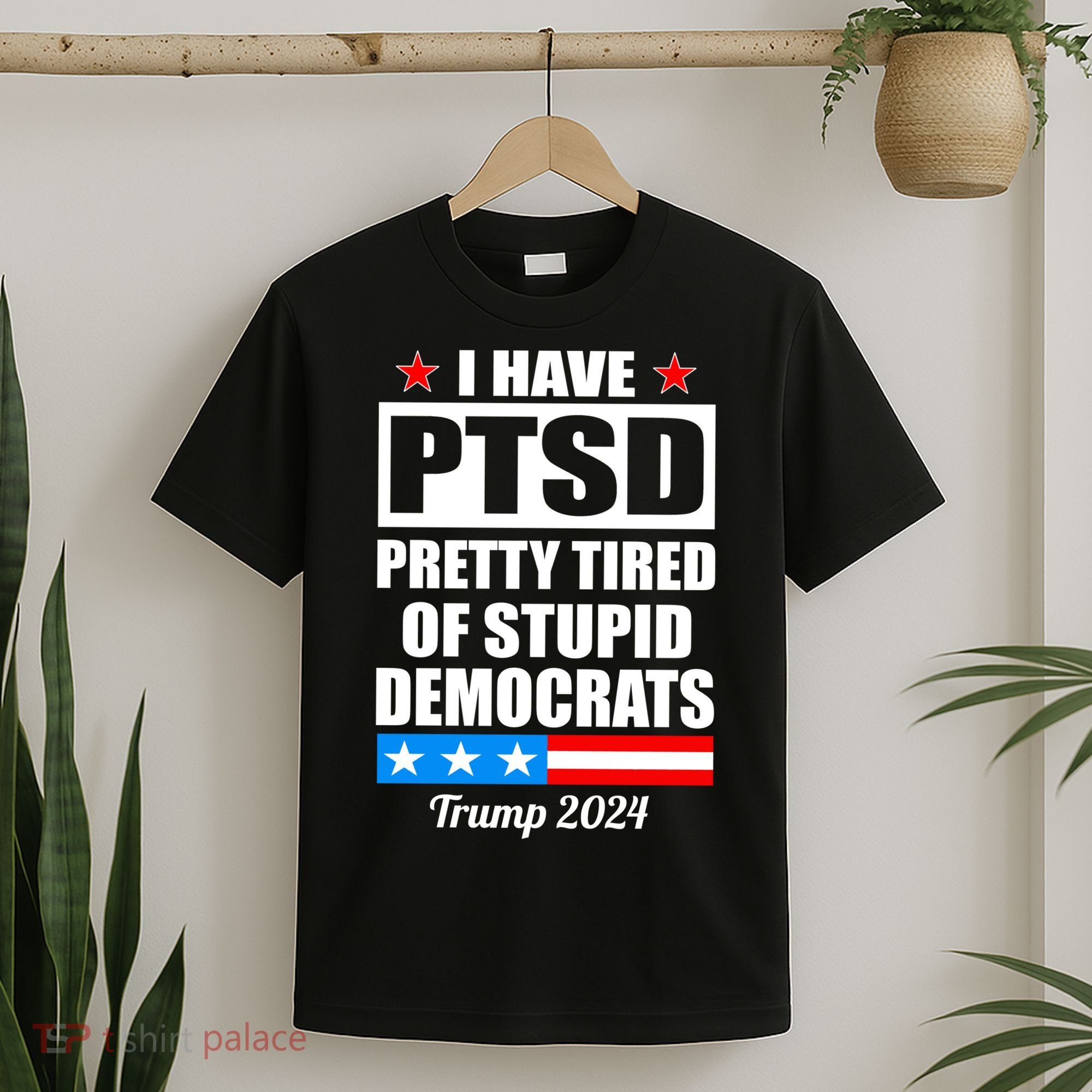 PTSD Pretty Tired Of Democrats Trump 2024 T-Shirt