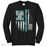 PTSD Veteran Not All Wounds Are Visible  Sweatshirt thumb 0