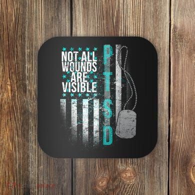 PTSD Veteran Not All Wounds Are Visible  Coaster
