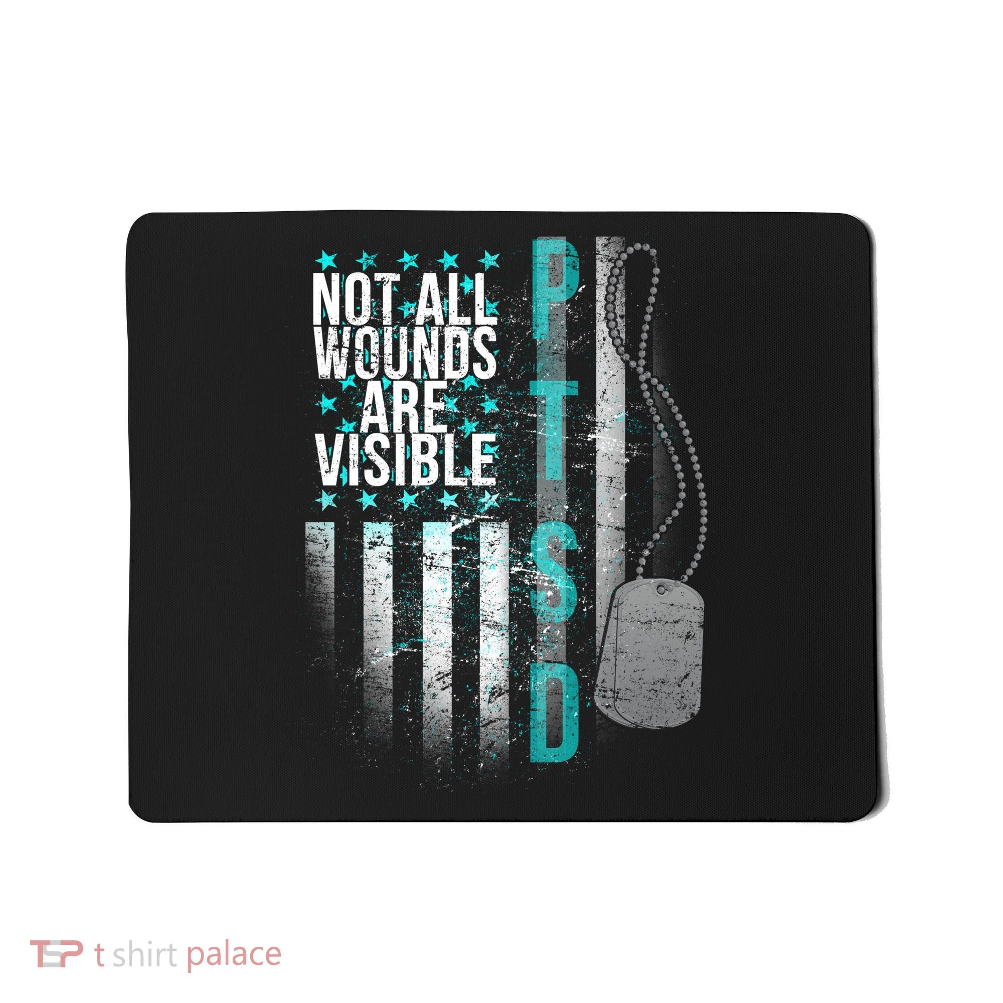 PTSD Veteran Not All Wounds Are Visible  Mousepad
