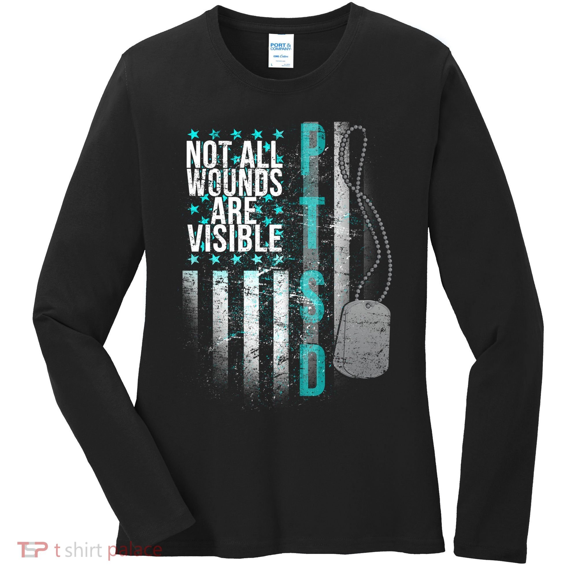PTSD Veteran Not All Wounds Are Visible  Women's Long Sleeve Shirt