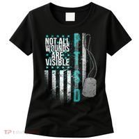 PTSD Veteran Not All Wounds Are Visible  Women's T-Shirt thumb 0