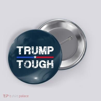 Patriotic Trump Tough Usa Button