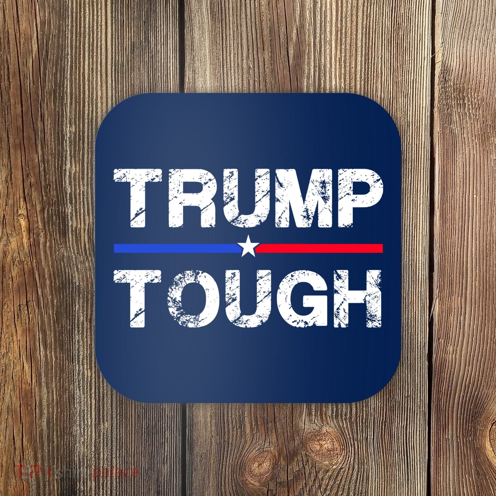 Patriotic Trump Tough Usa Coaster