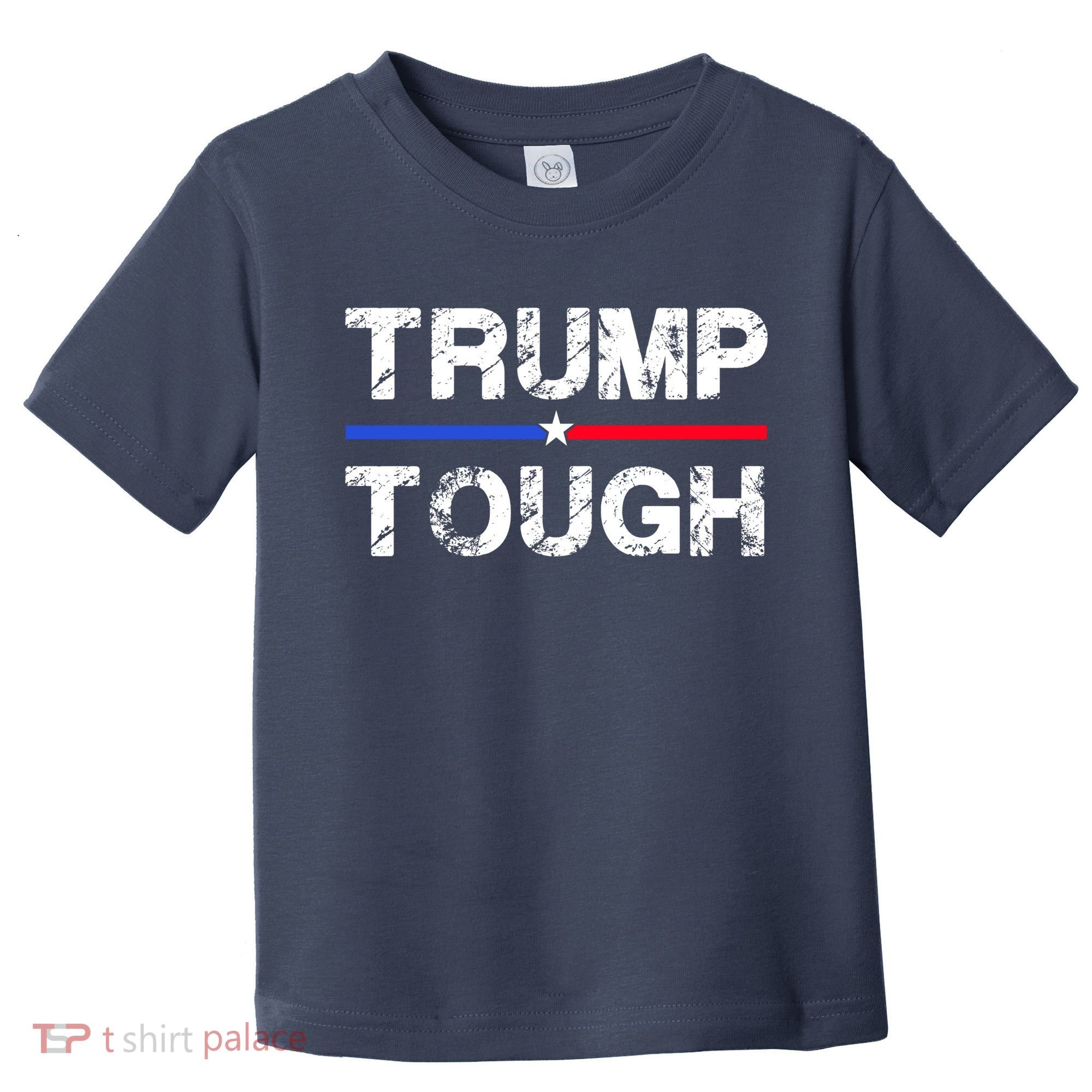 Patriotic Trump Tough Usa Toddler T-Shirt