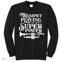 Playing The Trumpet Is My Superpower Trumpeter Player Sweatshirt thumb 0