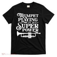 Playing The Trumpet Is My Superpower Trumpeter Player T-Shirt thumb 0