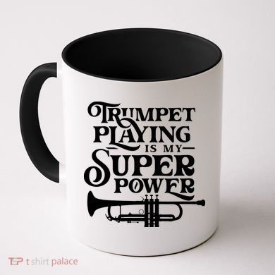 Playing The Trumpet Is My Superpower Trumpeter Player Coffee Mug