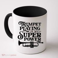 Playing The Trumpet Is My Superpower Trumpeter Player Coffee Mug thumb 0