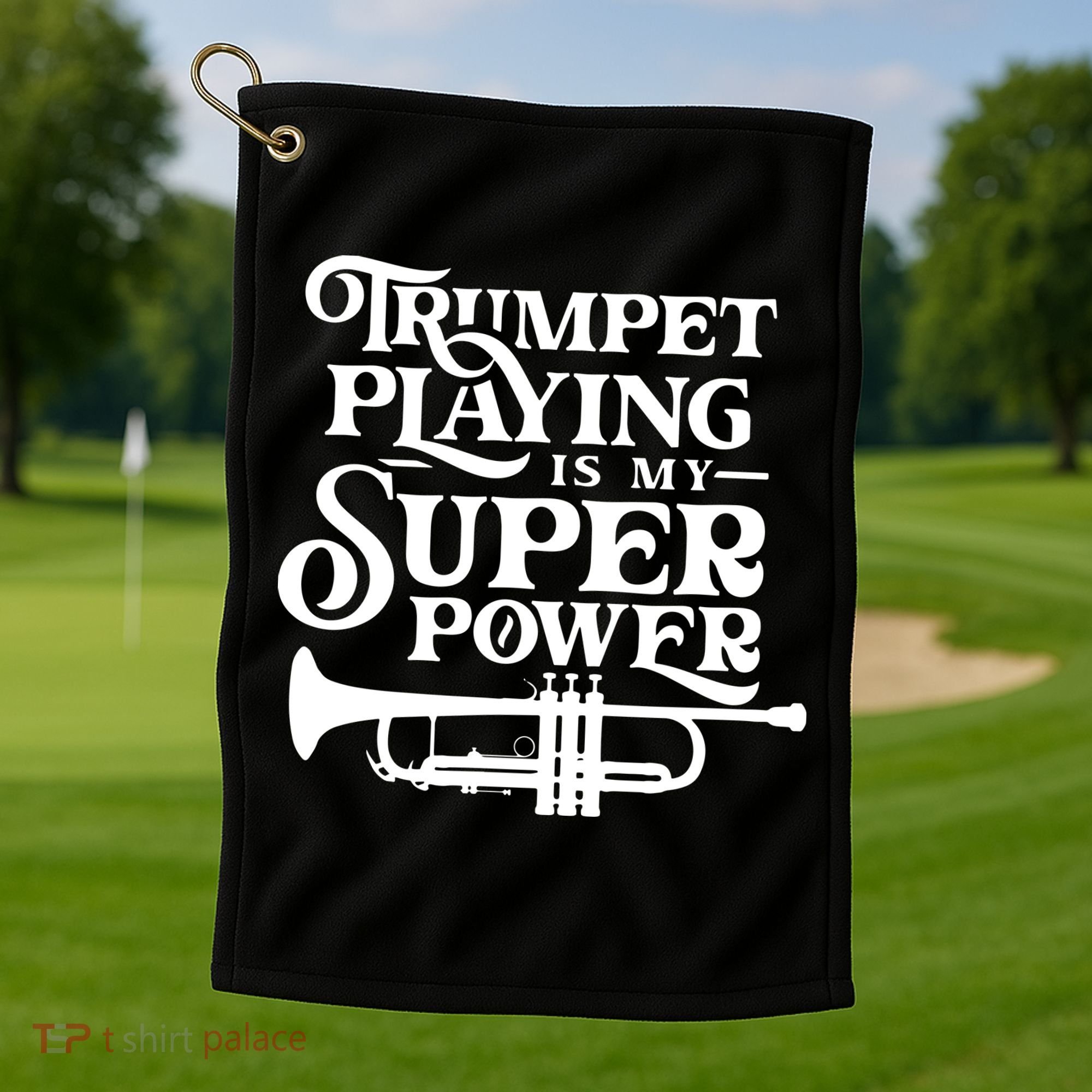 Playing The Trumpet Is My Superpower Trumpeter Player Golf Towel