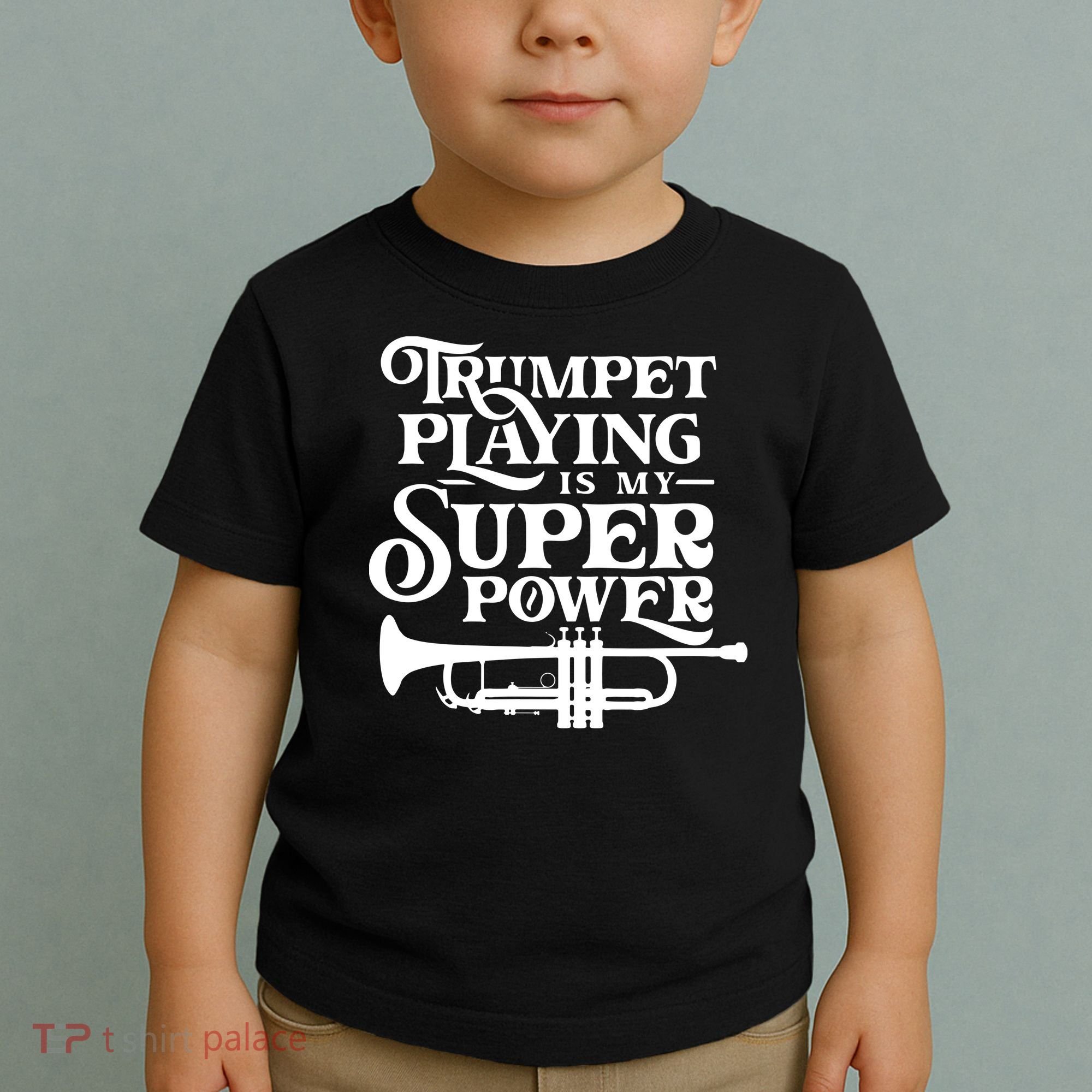 Playing The Trumpet Is My Superpower Trumpeter Player Toddler T-Shirt