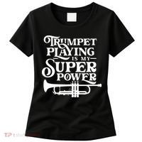 Playing The Trumpet Is My Superpower Trumpeter Player Women's T-Shirt thumb 0