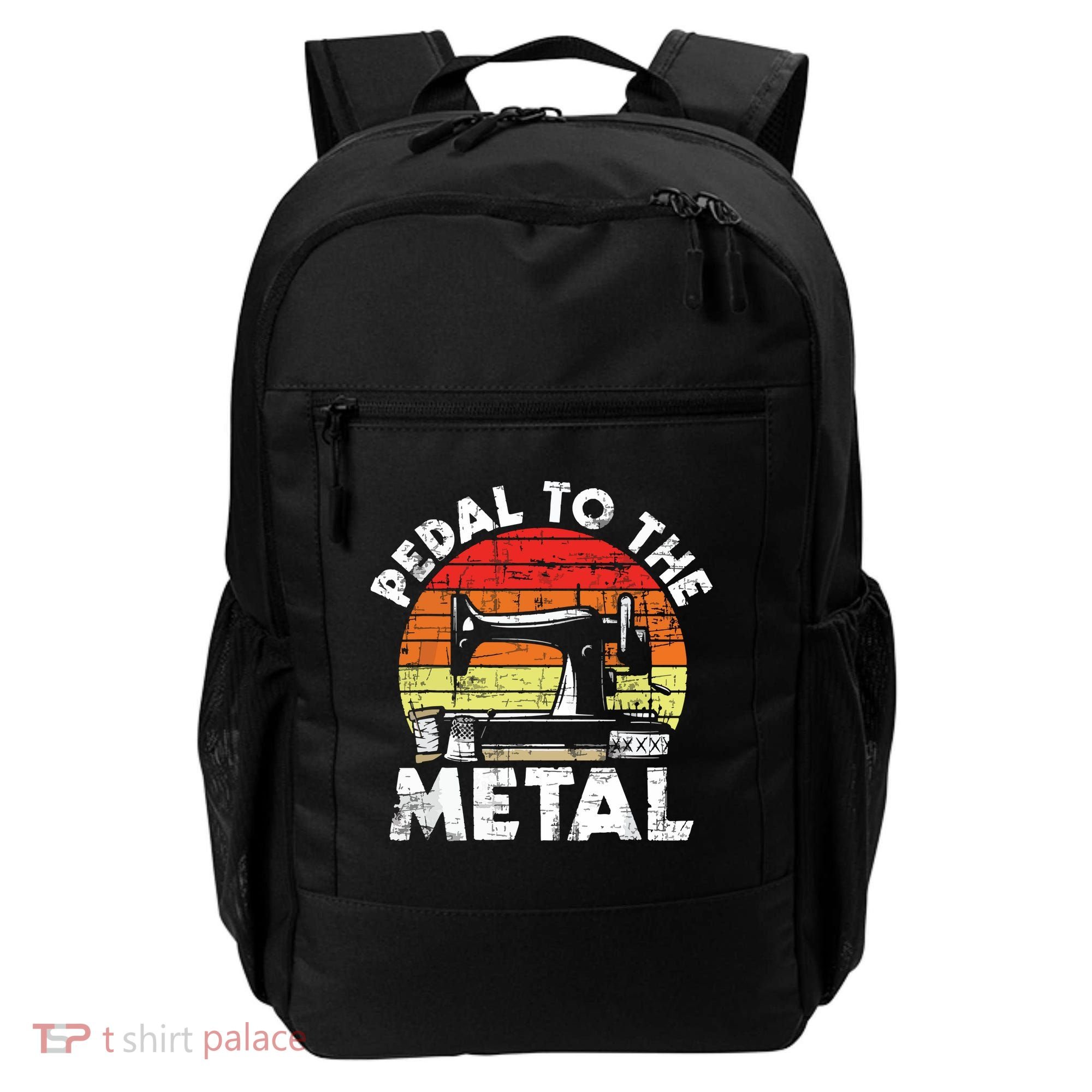 Pedal To The Metal Sewing Machine Quilter Quilting Backpack