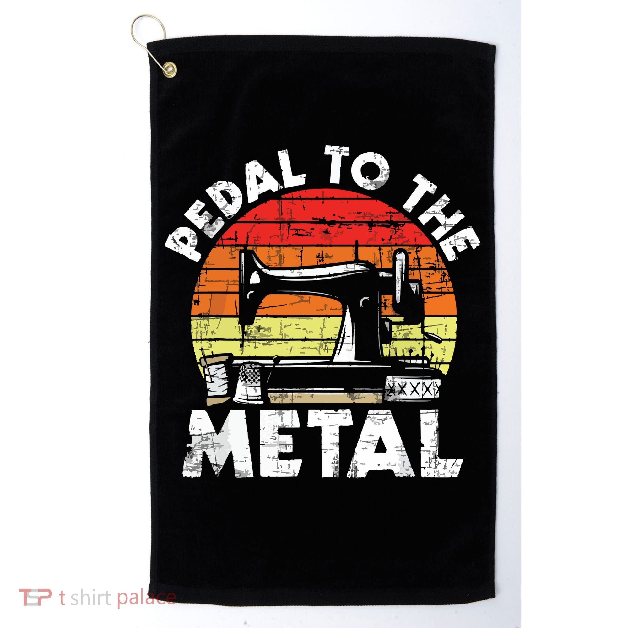 Pedal To The Metal Sewing Machine Quilter Quilting Golf Towel