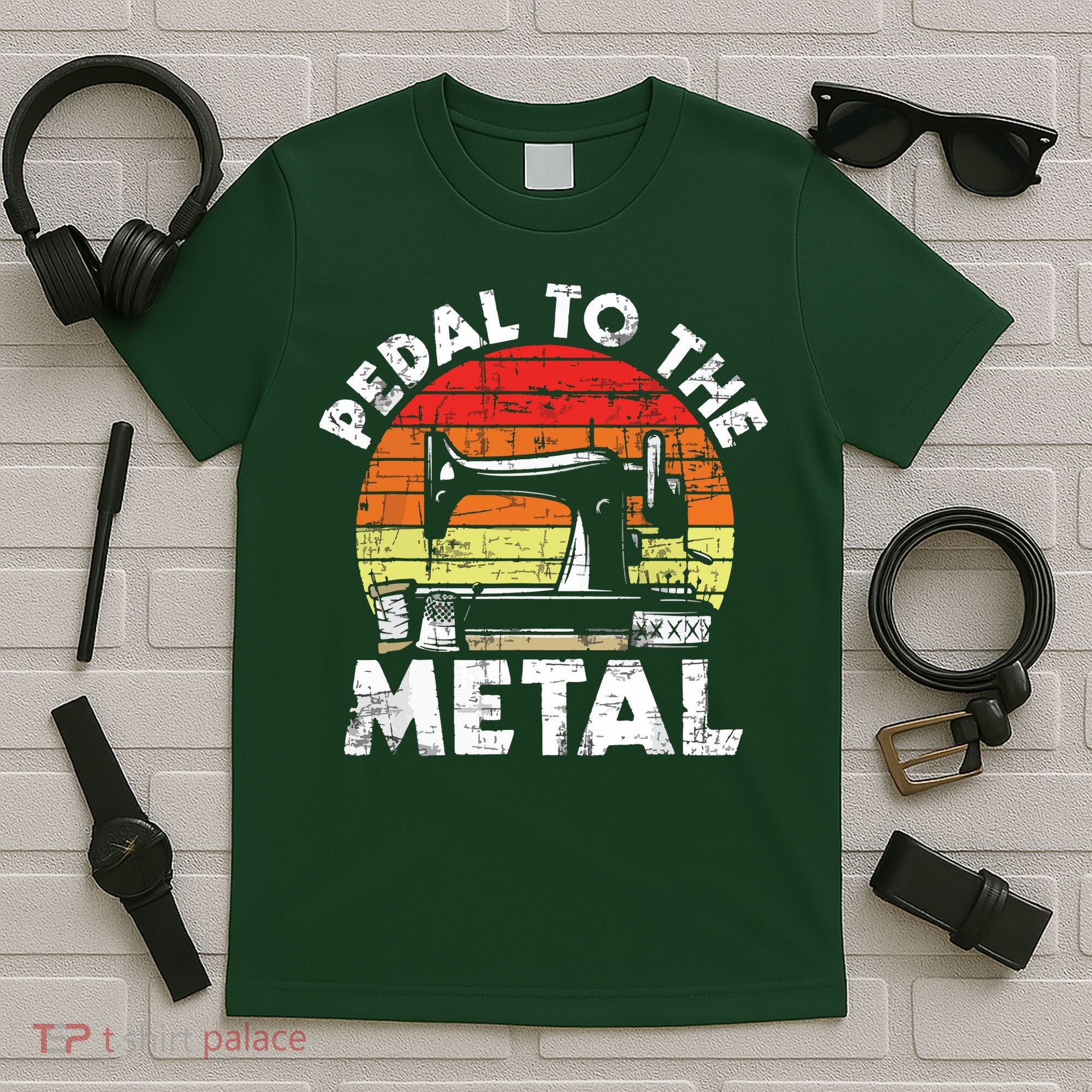 Pedal To The Metal Sewing Machine Quilter Quilting T-Shirt