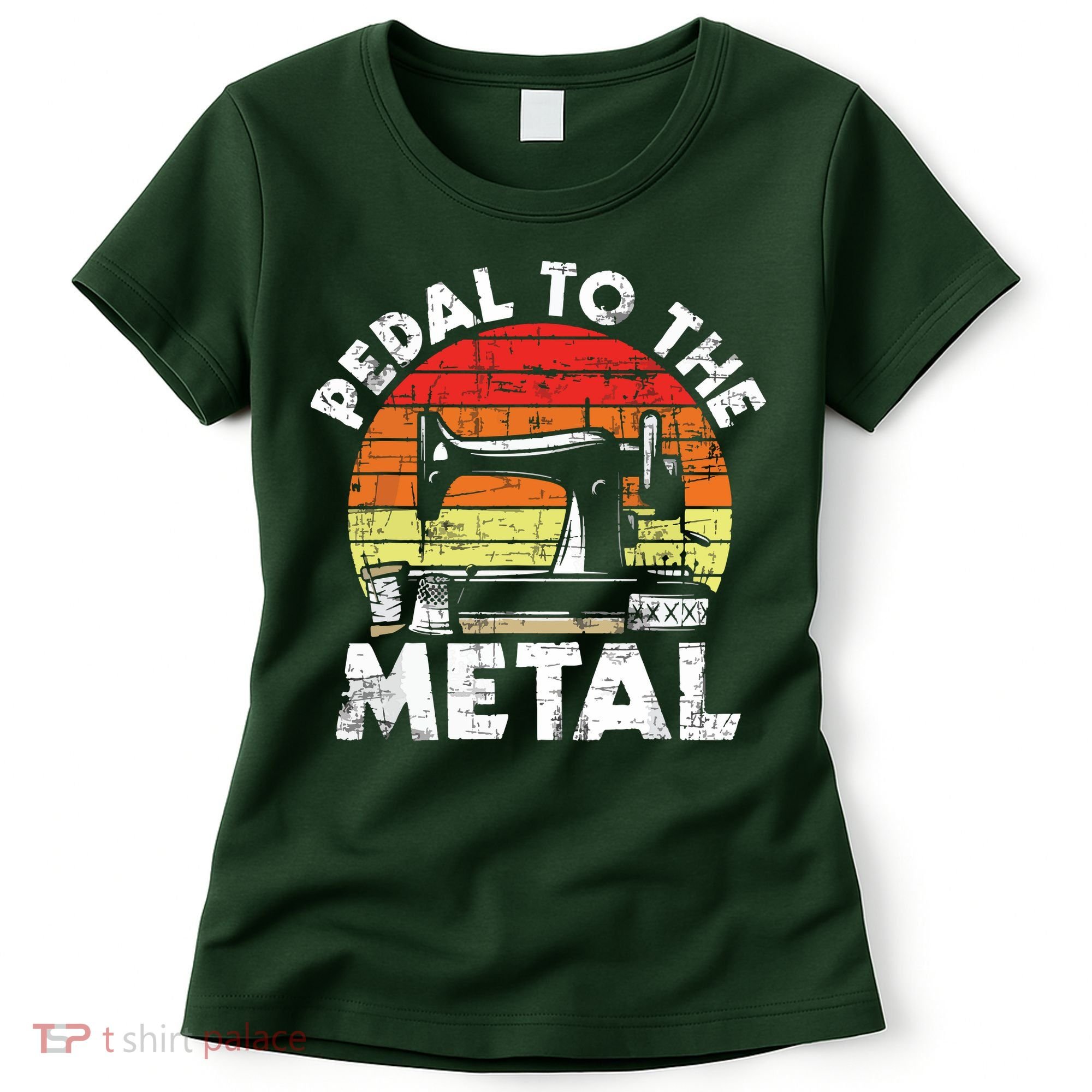 Pedal To The Metal Sewing Machine Quilter Quilting Women's T-Shirt