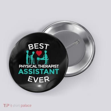 Physical Therapist Therapy Assistant PTA Graduation Button