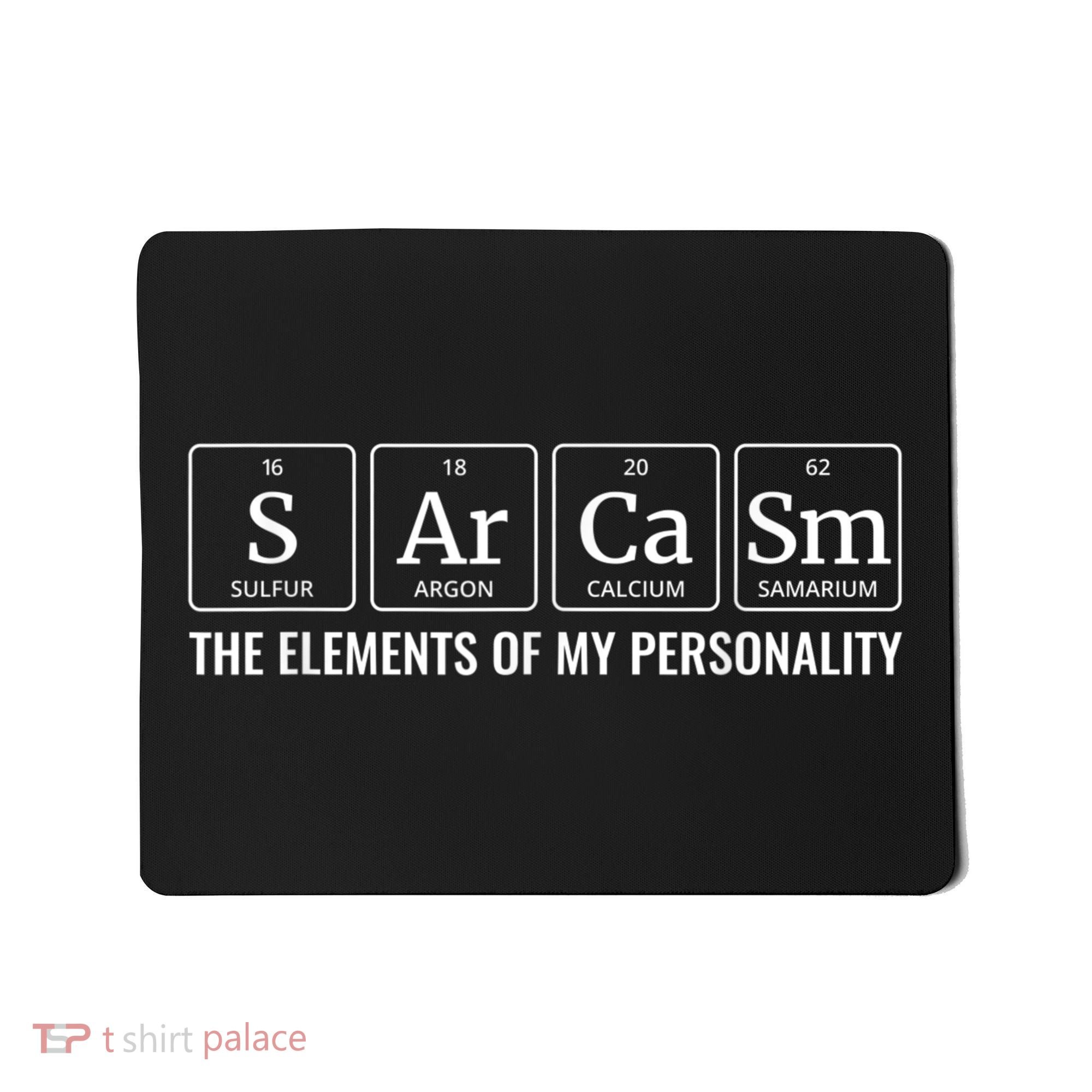 Periodic Table T Chemistry Sarcasm Elements Mousepad