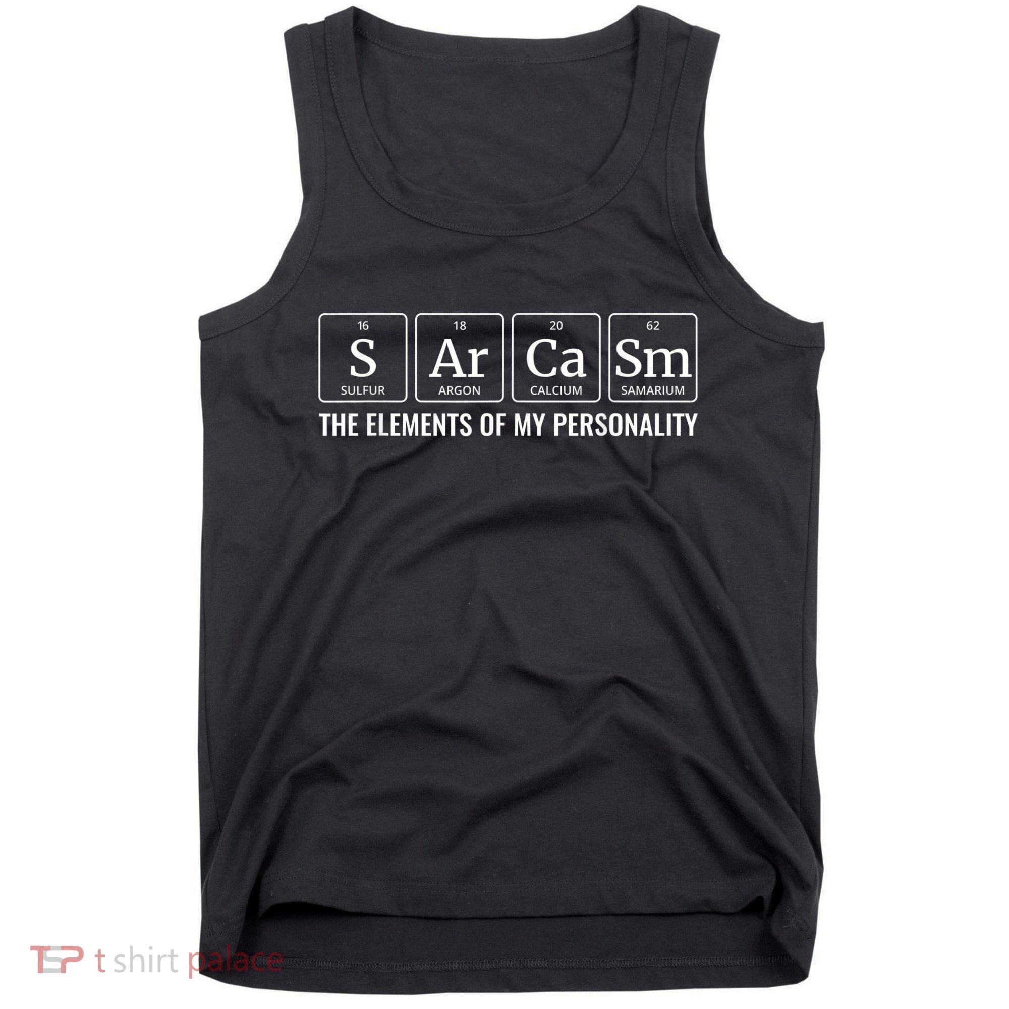 Periodic Table T Chemistry Sarcasm Elements Tank Top