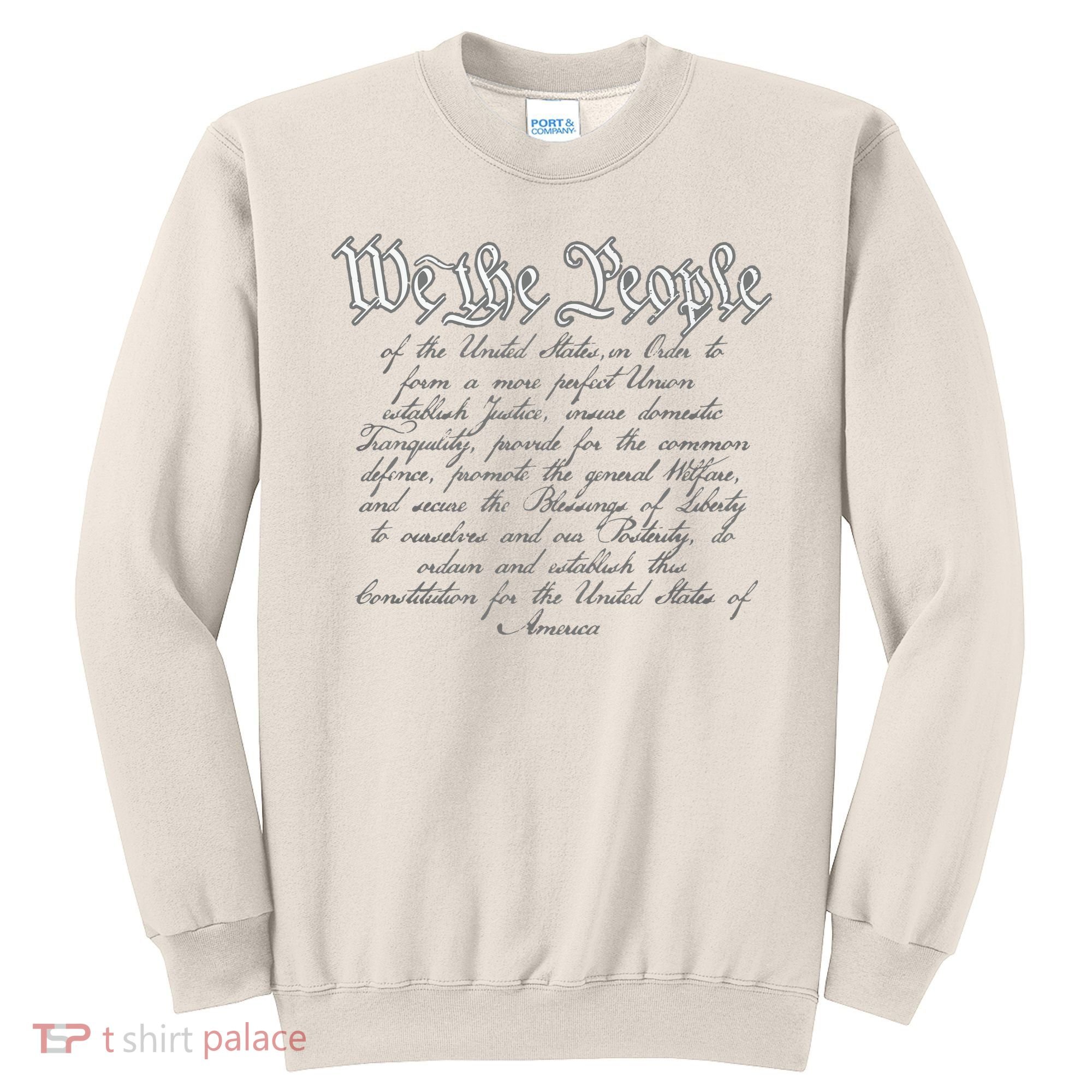 Preamble To The US Constitution 4th Of July We The People Sweatshirt