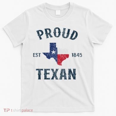 Proud Texan Texas Pride T-Shirt