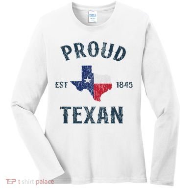 Proud Texan Texas Pride Women's Long Sleeve Shirt