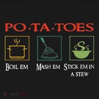Po Ta Toes Taters Boil Em Em Stick Em In A Stew Toddler Hoodie thumb 2