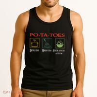 Po Ta Toes Taters Boil Em Em Stick Em In A Stew Tank Top thumb 3
